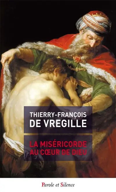 La miséricorde au coeur de Dieu