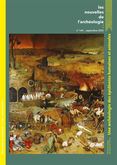 Les nouvelles de l'archéologie, n° 169. Une archéologie des épidémies humaines et animales