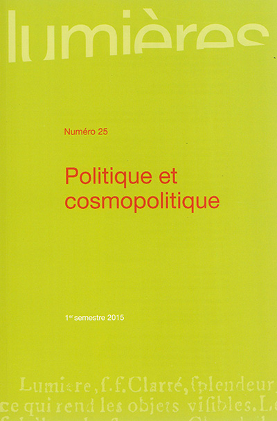 Lumières, n° 25. Politique et cosmopolitique