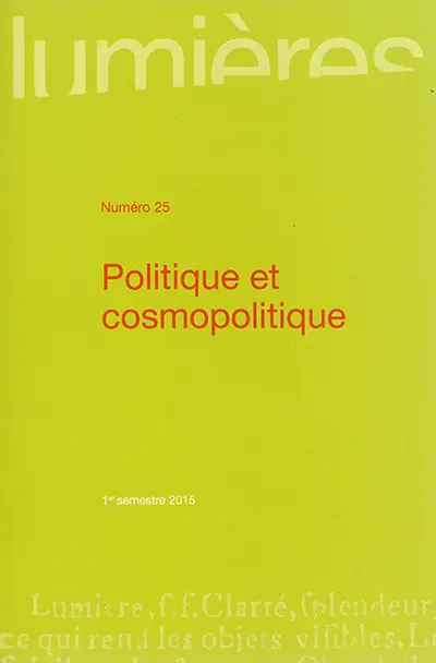 Lumières, n° 25. Politique et cosmopolitique
