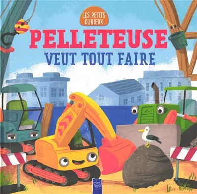 Pelleteuse veut tout faire