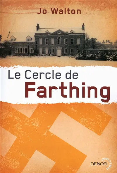 Subtil changement. Vol. 1. Le cercle de Farthing
