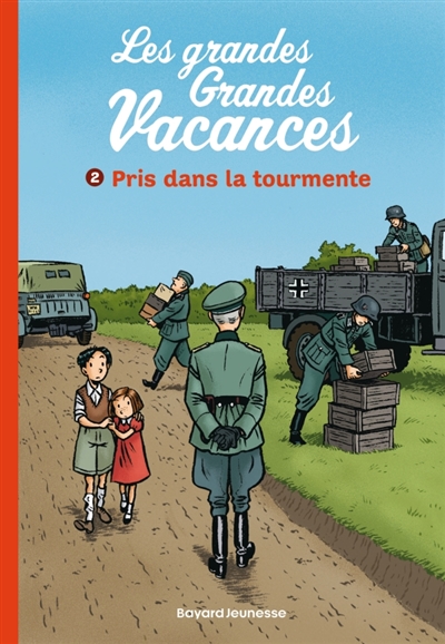 Les grandes grandes vacances, tome 2 : Pris dans la tourmente