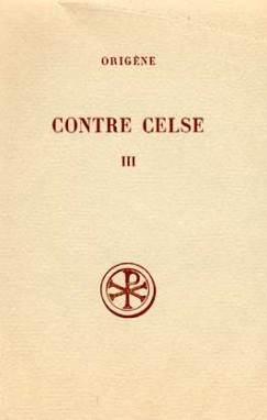 Contre Celse. Vol. 3. Livres V et VI