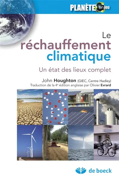 Le réchauffement climatique : un état des lieux complet