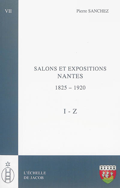 Les salons de province. Vol. 6-7. Salons et expositions : Nantes : répertoire des artistes et liste de leurs oeuvres, 1825-1920