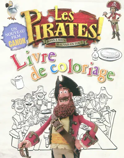 Les pirates ! : bons à rien, mauvais en tout : livre de coloriage