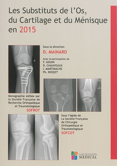 les substituts de l'os, du cartilage et du ménisque en 2015