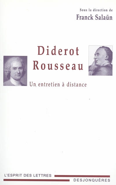 Diderot-Rousseau : un entretien à distance