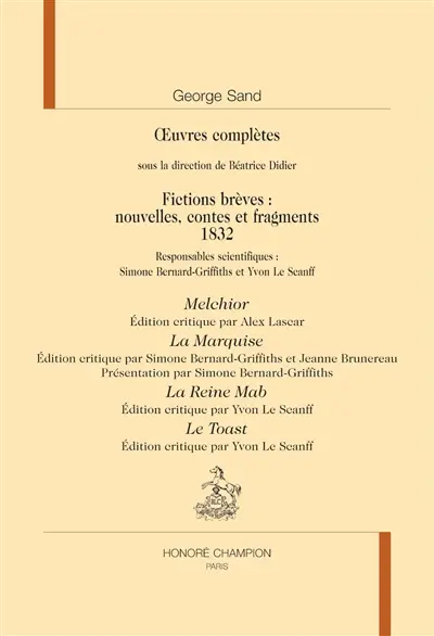 Oeuvres complètes. Fictions brèves : nouvelles, contes et fragments. 1832