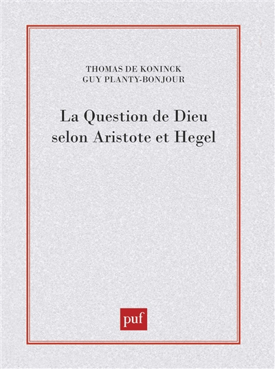 La Question de Dieu selon Aristote et Hegel