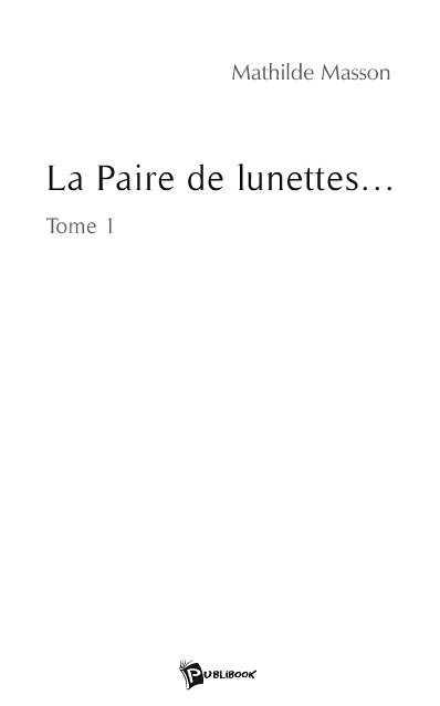 La paire de lunettes...