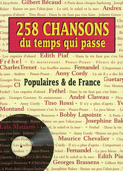258 chansons du temps qui passe : populaires & de France