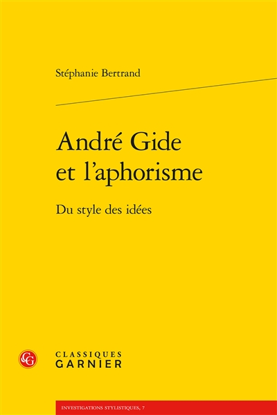André Gide et l'aphorisme : du style des idées