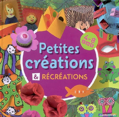 Petites créations & récréations