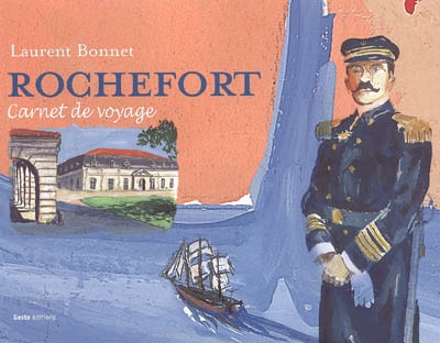 Rochefort : carnet de voyage