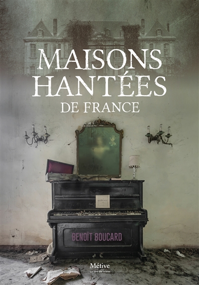 Maisons hantées de France : 1870-1914