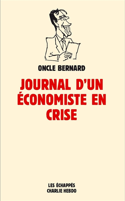 Journal d'un économiste en crise