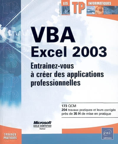 VBA Excel 2003 : entraînez-vous à créer des applications professionnelles