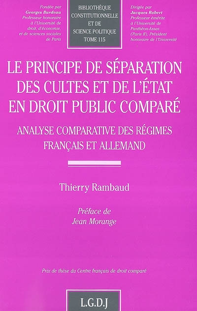 Le principe de séparation des cultes et de l'Etat en droit public comparé : analyse comparative des régimes français et allemand