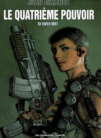 Le quatrième pouvoir. Vol. 3. Enfer vert