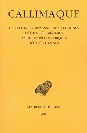 Les origines. Réponses aux Telchines. Elégies