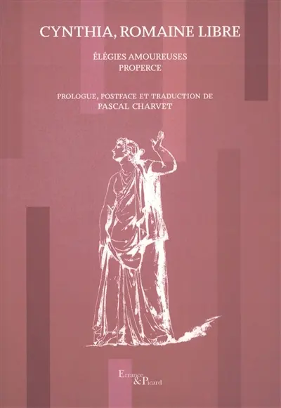 Cynthia, Romaine libre : élégies amoureuses de Properce