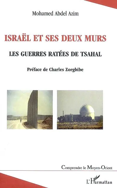 Israël et ses deux murs : les guerres ratées de Tsahal