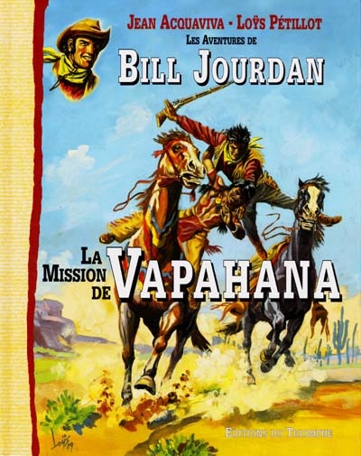 Les aventures de Bill Jourdan. Vol. 3. La mission de Vapahana