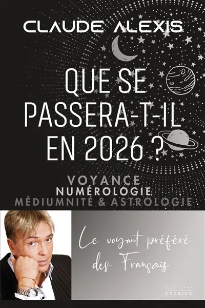 Que se passera-t-il en 2026 ? : voyance, numérologie, médiumnité & astrologie