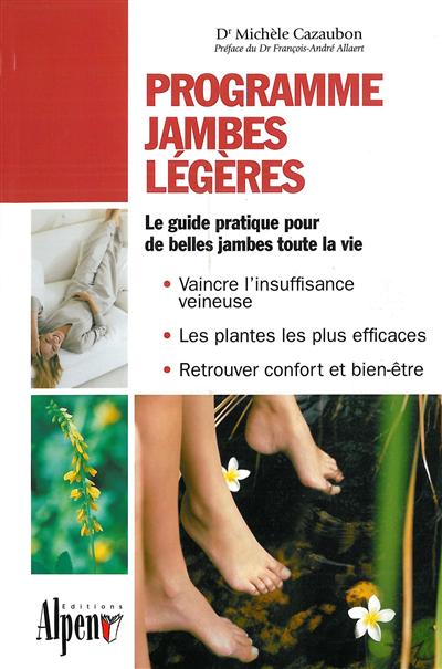 Programme jambes légères : le guide pratique pour de belles jambes toute la vie