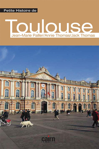 Petite histoire de Toulouse