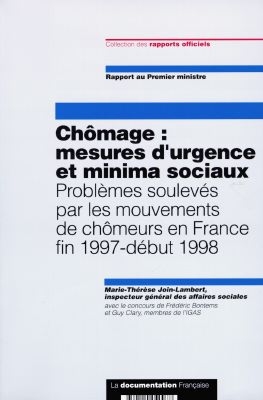 Chômage, mesures d'urgence et minima sociaux : problèmes soulevés par les mouvements de chômeurs en France, fin 1997-début 1998 : rapport au Premier ministre