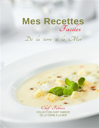 Mes Recettes Faciles : De...