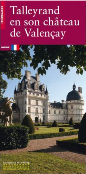 Talleyrand en son château de Valençay (en anglais)