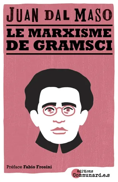 Le marxisme de Gramsci