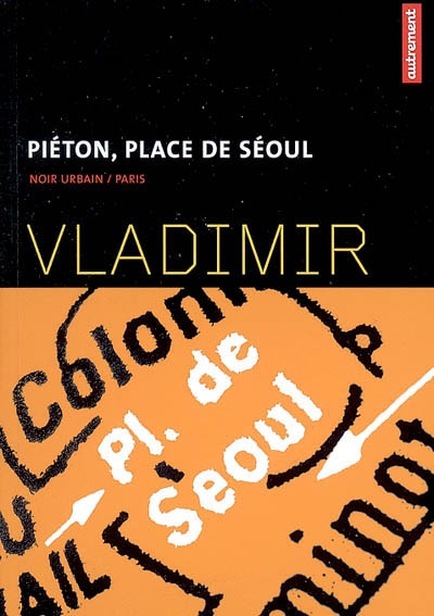 Piéton, place de Séoul
