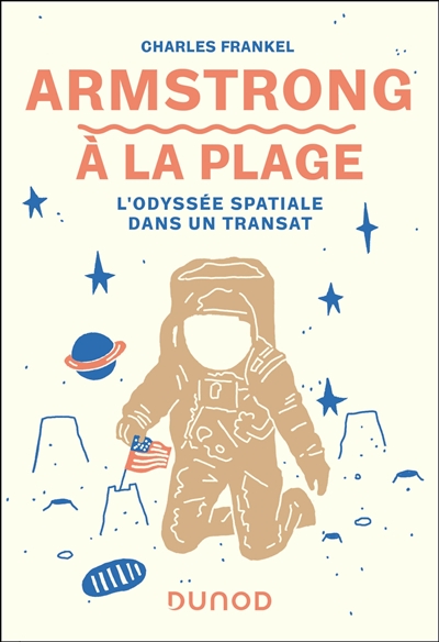 Armstrong à la plage : l'odyssée spatiale dans un transat