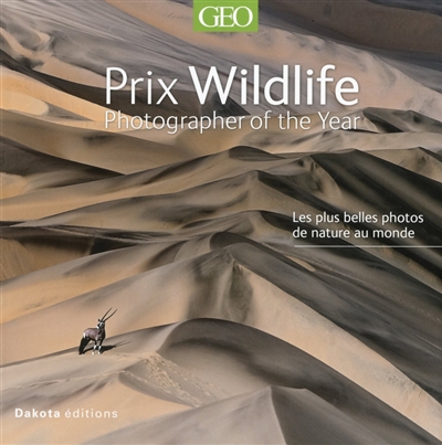 Vie sauvage. Vol. 17. Prix Wildlife : photographer of the year : les plus belles photos de nature au monde lauréates du concours international