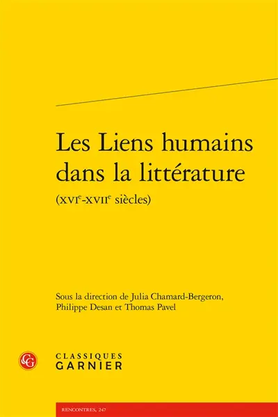 Les liens humains dans la littérature : XVIe-XVIIe siècles