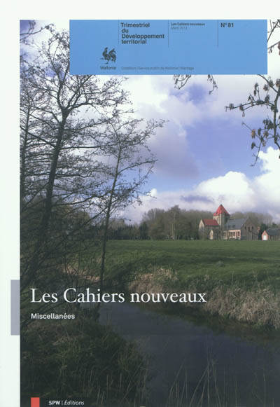 Cahiers nouveaux (Les) : trimestriel du développement territorial, n° 81. Miscellanées