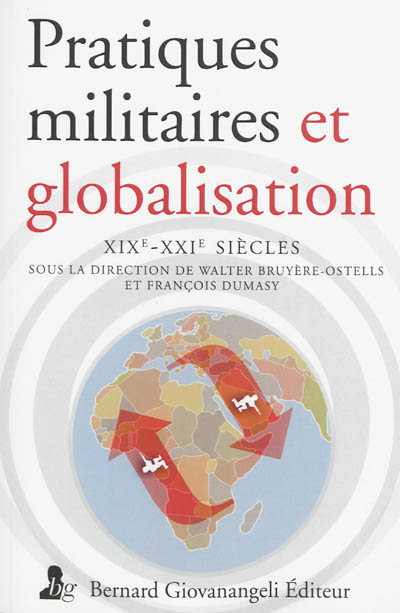 Pratiques militaires et globalisation, XIXe-XXIe siècle