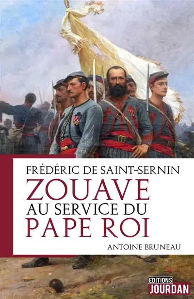 Zouave au service du pape roi