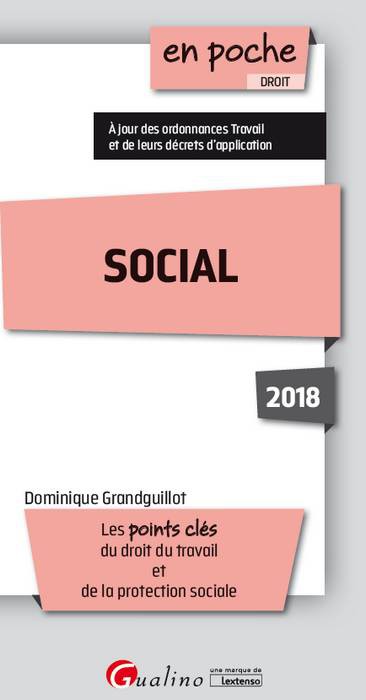 Social 2018 : les points clés du droit du travail et de la protection sociale