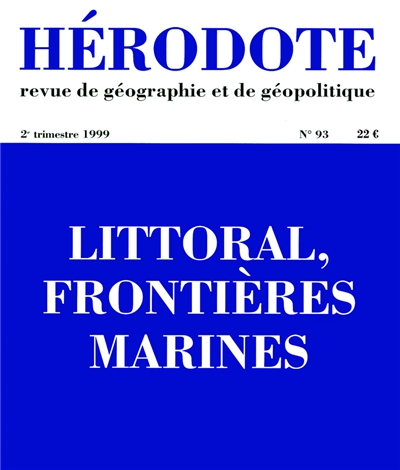 hérodote, n° 93. littoral, frontières marines