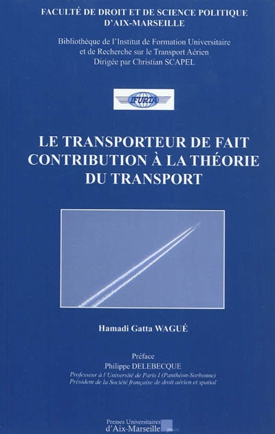 Le transport de fait : contribution à la théorie du transport
