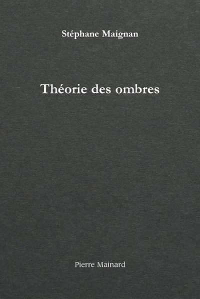 Théorie des ombres : aphorismes