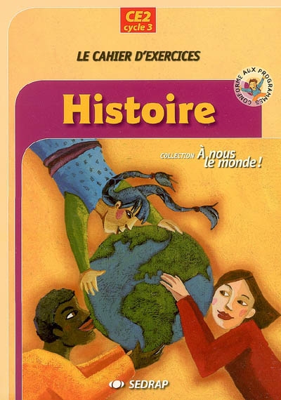 Histoire, CE2, cycle 3 : le cahier d'exercices