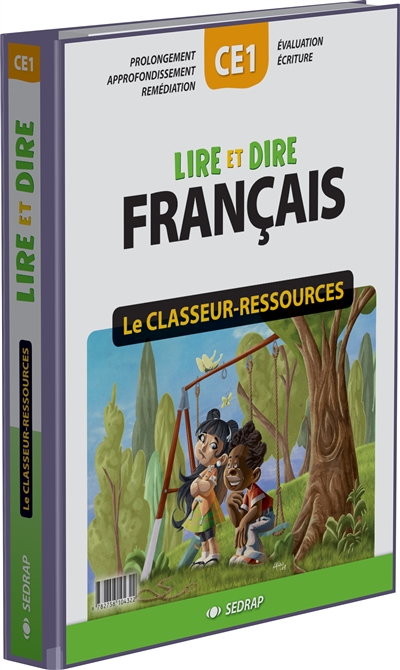 Lire et dire, français CE1 : le classeur-ressources : prolongement, approfondissement, remédiation, évaluation, écriture
