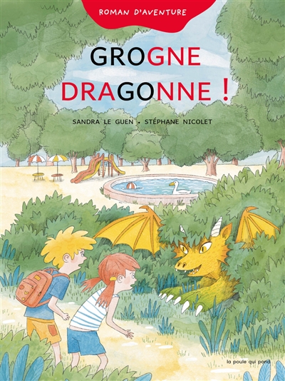 Grogne dragonne ! : roman...